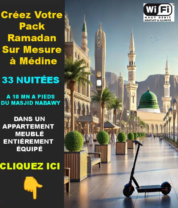 Créez Votre Pack Ramadan Sur Mesure à Médine