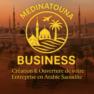 Création & Ouverture de votre Entreprise en Arabie Saoudite