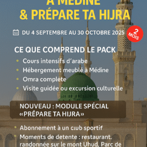 Apprends l’Arabe à Médine & Prépare ta Hijra Septembre-Octobre