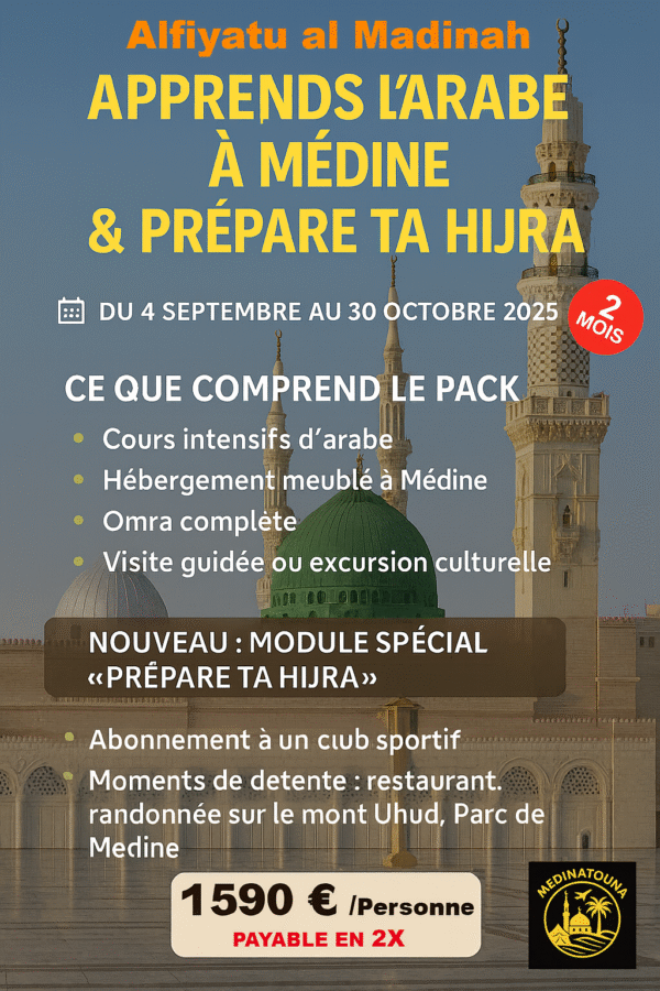 Apprends l’Arabe à Médine & Prépare ta Hijra Septembre-Octobre